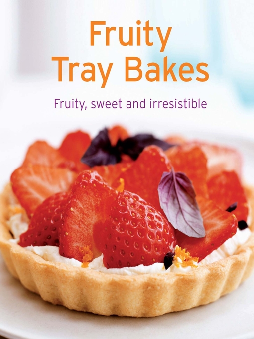 Title details for Fruity Tray Bakes by Naumann & Göbel Verlag - Wait list